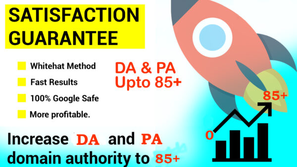 Increase Your Domain Authority(DA) & Page Authority(PA) Upto 85+(Guarantee)