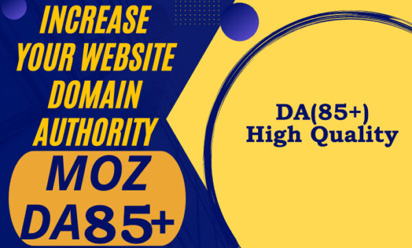 Increase Your Website Domain Authority(DA) Upto 85+(Guarantee)