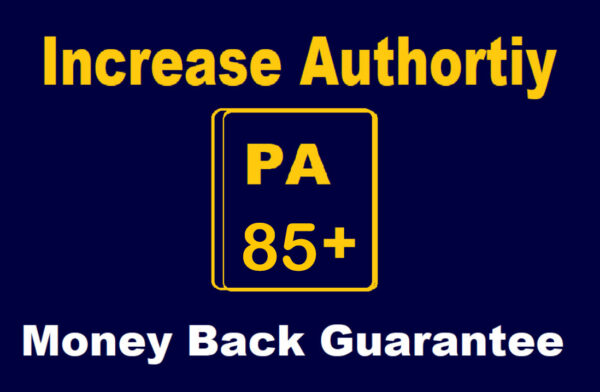 Increase Your Website Page Authority(PA) Upto 85+(Guarantee)