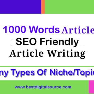 Write any type of SEO Friendly Article (Max 1000 words) for $25