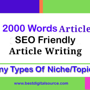 Write any type of SEO Friendly Article (Max 2000 words) for $50