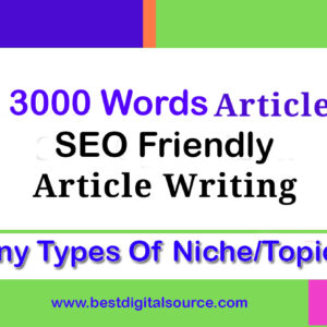 Write any type of SEO Friendly Article (Max 3000 words) for $85