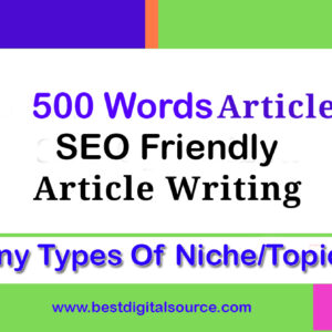 Write any type of SEO Friendly Article (Max 500 words) for $16